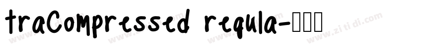traCompressed regula字体转换